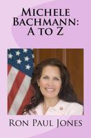 Michele Bachmann: A to Z 146358170X Book Cover