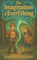 The Imagination of Everything B0F5BN6P29 Book Cover