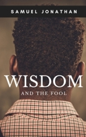 WISDOM and The Fool B09JJGTCCY Book Cover