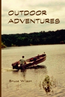 Outdoor Adventures 0999878093 Book Cover