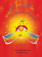 Magic Fairy Tales for children and parents: book-1 0999577964 Book Cover