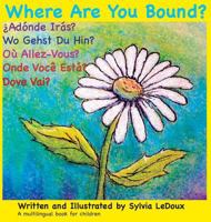 Where Are You Bound? 1684194822 Book Cover