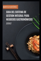 GUIA DEL SISTEMA DE GESTION INTEGRAL PARA NEGOCIOS GASTRONÓMICOS (SIGNEG) (Spanish Edition) B0GPJ6HV6G Book Cover