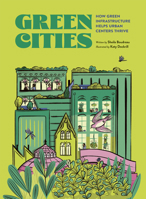 Green Cities: How Green Infrastructure Helps Urban Centers Thrive 1771476079 Book Cover