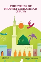 The Ethics of Prophet Muhammad (pbuh) [Through Stories for Children] 9944834882 Book Cover