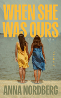 When She Was Ours 1662539207 Book Cover