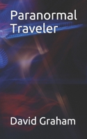 Paranormal Traveler B08Z44S7P4 Book Cover