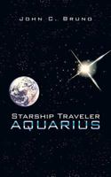 Starship Traveler Aquarius 1496946014 Book Cover