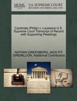 Cardinale (Philip) v. Louisiana U.S. Supreme Court Transcript of Record with Supporting Pleadings 1270531247 Book Cover