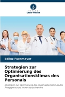 Strategien zur Optimierung des Organisationsklimas des Personals: Strategien zur Optimierung des Organisationsklimas des Pflegepersonals in der Notaufnahme (German Edition) B0CK9XBCF6 Book Cover