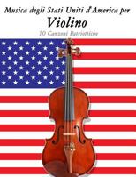 M�sica DOS Estados Unidos Para O Violino: 10 Can��es Patri�ticas 1500766135 Book Cover