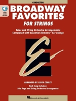 Essential Elements Broadway Favorites for Strings - Conductor 0634018523 Book Cover