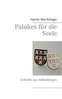 Palukes für die Seele: Gedichte aus Siebenbürgen 3749453861 Book Cover