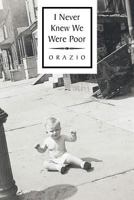 I Never Knew We Were Poor 1684093384 Book Cover