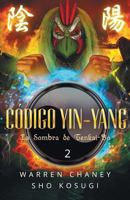 Codigo Yin-Yang: La Sombra de Tenkai-Bo 0999512153 Book Cover