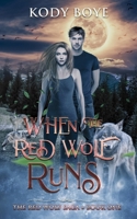 When the Red Wolf Runs B086B5QFGD Book Cover