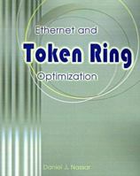 Ethernet and Token Ring Optimization 1558514643 Book Cover