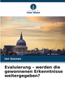 Evaluierung - werden die gewonnenen Erkenntnisse weitergegeben? (German Edition) 6208139236 Book Cover