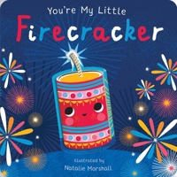 You're My Little Firecracker 1645176762 Book Cover