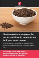 Disseminação e propagação por estratificação de espécies de Piper baracoanum 6209381421 Book Cover