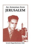 An Armenian from Jerusalem 0914171097 Book Cover