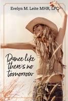 Dance Like There's No Tomorrow 1733540989 Book Cover
