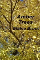 Amber Trees 1312756152 Book Cover