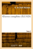 OEuvres complètes. Tome 2 2329937237 Book Cover