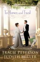 To Honor and Trust 0764208888 Book Cover