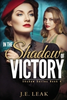In the Shadow of Victory: 1955294089 Book Cover