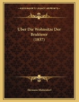 Uber Die Wohnsitze Der Brukterer (1837) 116101313X Book Cover