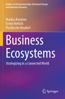 Business Ecosystems: Strategizing in a Connected World 3031705572 Book Cover