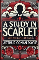 A Study In Scarlet(Illustrated) 3309910431 Book Cover