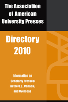 Association of American University Presses Directory 2010 0945103239 Book Cover