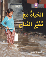 Living with Climate Change: Level 14 (Collins Big Cat Arabic Reading Programme) 0008131562 Book Cover