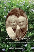 Jack and Jaquelyn: An Adventure in Evolutionary Intimacy 1493752286 Book Cover