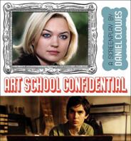 Art School Confidential: A Screenplay 1560976780 Book Cover