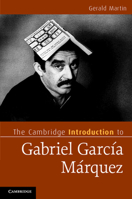 The Cambridge Introduction to Gabriel Garca Mrquez 0521719925 Book Cover