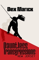 Dauntless Transgressions: New Jersey B0F63XHGYX Book Cover