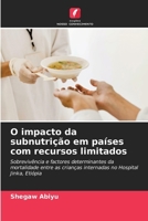 O impacto da subnutrição em países com recursos limitados (Portuguese Edition) 6207019458 Book Cover