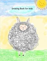 Drawing Book for Kids: Extra Large-Made with Standard White Paper-Best for Crayons, Colored Pencils, Watercolor Paints and Very Light Fine Tip Markers 1544907168 Book Cover