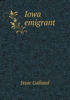 Iowa Emigrant 5518621051 Book Cover