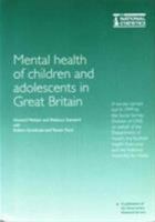 The Mental Health of Children and Adolescents in Great Britain 0116213736 Book Cover