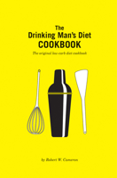 The Drinking Man's Diet Cookbook 0918684633 Book Cover