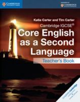Cambridge Igcse(r) Core English as a Second Language Teacher's Book 1107515718 Book Cover