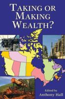 Taking or Making Wealth? 1550024205 Book Cover