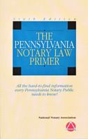 2010 The Pennsylvania Notary Law Primer 1597670707 Book Cover