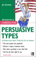 Careers for Persuasive Types & Others who Won't Take Nop for an Answer (Careers for You Series) 0071476172 Book Cover