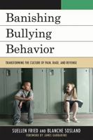 Banishing Bullying Behavior 1607092212 Book Cover
