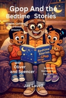 Gpop and The Bedtime Stories B0GBLJ8DTC Book Cover